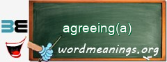 WordMeaning blackboard for agreeing(a)